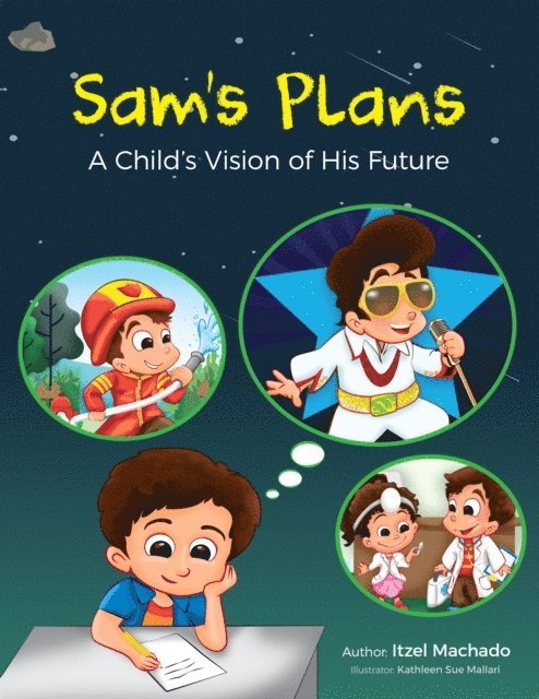 Itzel Machado - Sam's Plan, a Child's Vision of His Future, E-bok. Tillgänglighet: Lägg i varukorg