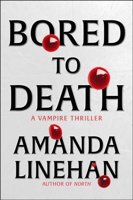 Amanda Linehan - Bored To Death, E-bok. Tillgänglighet: Lägg i varukorg