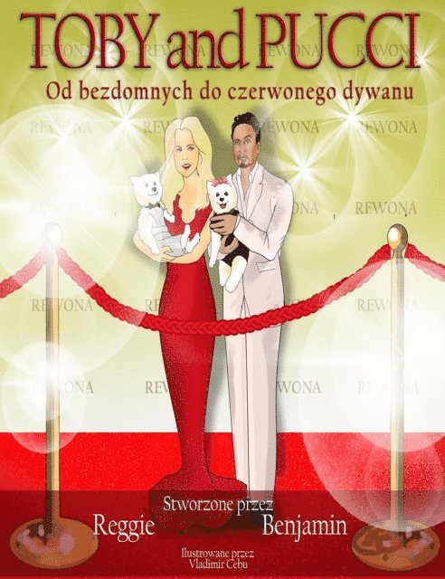 Reggie Benjamin - Toby and Pucci Od Bezdomnych Do Czerwonego Dywanu, E-bok. Tillgänglighet: Lägg i varukorg
