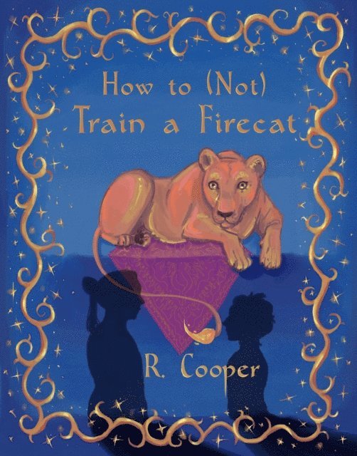R. Cooper - How to (Not) Train a Firecat, E-bok
