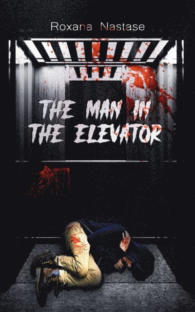 Roxana Nastase - Man in the Elevator, E-bok. Tillgänglighet: Lägg i varukorg