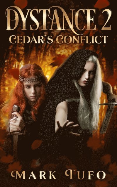Mark Tufo - Dystance 2: Cedar's Conflict, E-bok