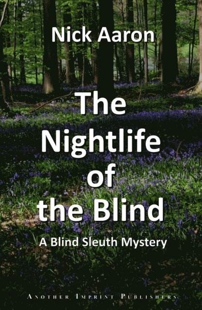 Nick Aaron - Nightlife of the Blind (The Blind Sleuth Mysteries Book 9), E-bok