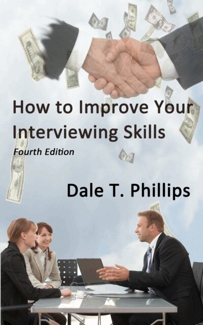 Dale T. Phillips - How to Improve Your Interviewing Skills, E-bok