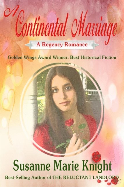 Susanne Marie Knight - Continental Marriage--A Regency Romance, E-bok