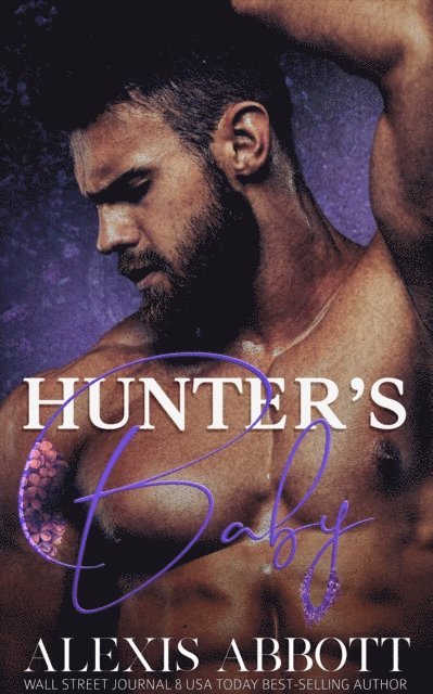 Alexis Abbott - Hunter's Baby, E-bok