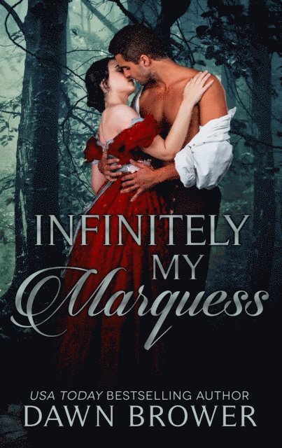 Dawn Brower - Infinitely My Marquess, E-bok