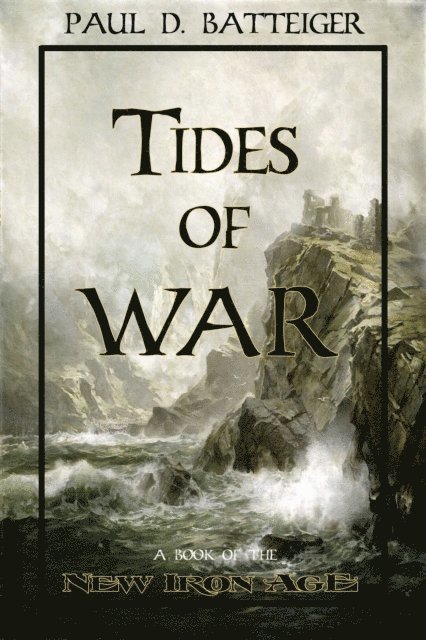 Paul Batteiger - Tides of War, E-bok