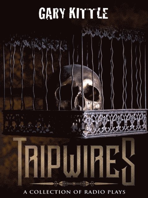 Gary Kittle - Tripwires, E-bok