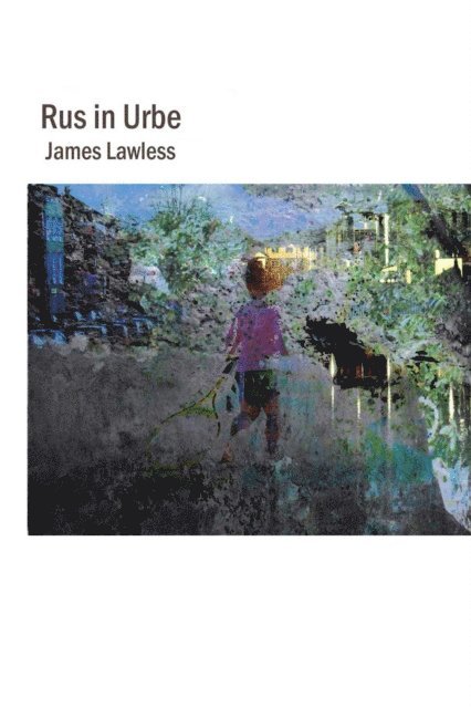 James Lawless - Rus in Urbe, E-bok. Tillgänglighet: Lägg i varukorg