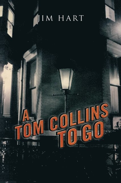 Jim Hart - Tom CollinsTo Go, E-bok
