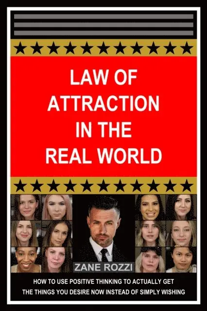 Zane Rozzi - Law of Attraction in the Real World: Everything You Need to Know - Easy Fast Results - It Works; and It Will Work for You, E-bok. Tillgänglighet: Lägg i varukorg