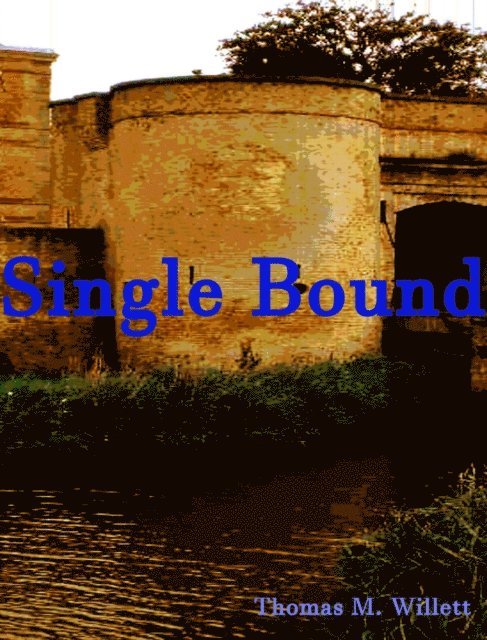 Thomas M. Willett - Single Bound, E-bok. Tillgänglighet: Lägg i varukorg