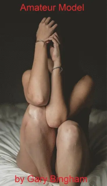 Gary Bingham - Amateur Model, E-bok. Tillgänglighet: Lägg i varukorg