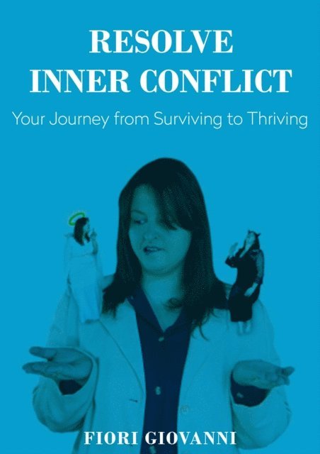 Fiori Giovanni - Resolve inner conflict, E-bok. Tillgänglighet: Lägg i varukorg