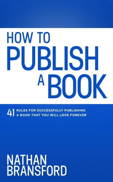 Nathan Bransford - How to Publish a Book, E-bok