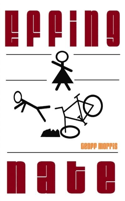 Geoff Morris - Effing Nate, E-bok
