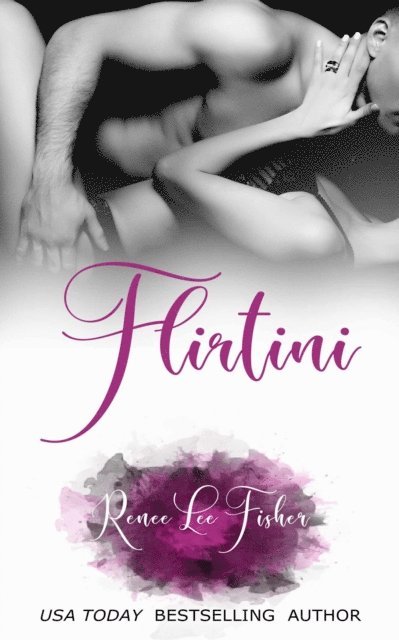 Renee Lee Fisher - Flirtini, E-bok. Tillgänglighet: Lägg i varukorg