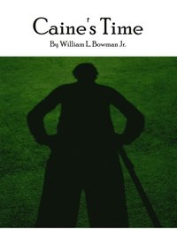Caine's Time