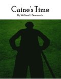 Caine's Time