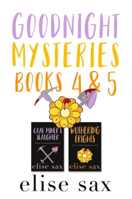 Elise Sax - Goodnight Mysteries: Books 4 & 5, E-bok