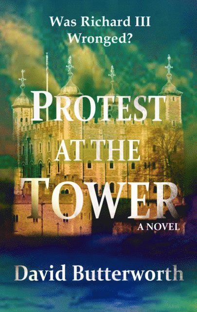 David Butterworth - Protest At The Tower, E-bok
