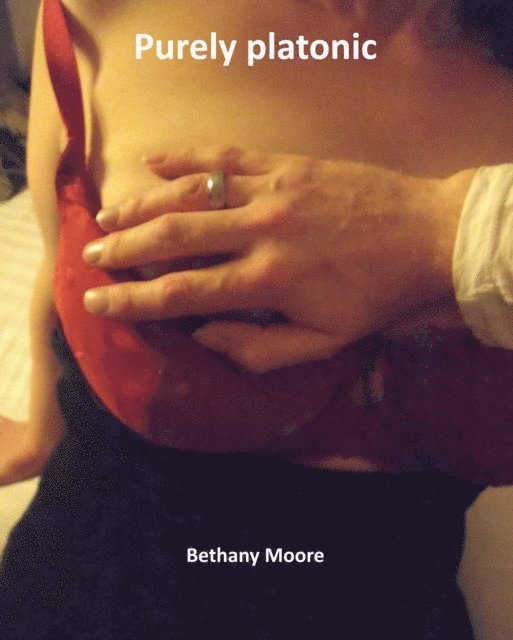 Bethany Moore - Purely Platonic, E-bok