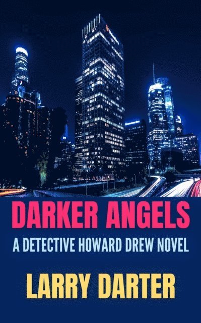 Larry Darter - Darker Angeles (Howard Drew #3), E-bok