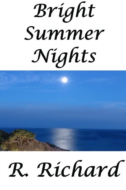 R. Richard - Bright Summer Nights, E-bok. Tillgänglighet: Lägg i varukorg