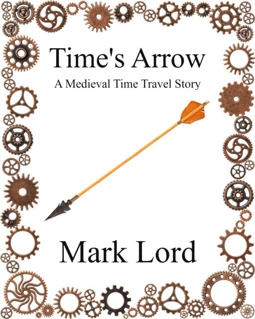 Mark Lord - Time's Arrow, E-bok. Tillgänglighet: Lägg i varukorg
