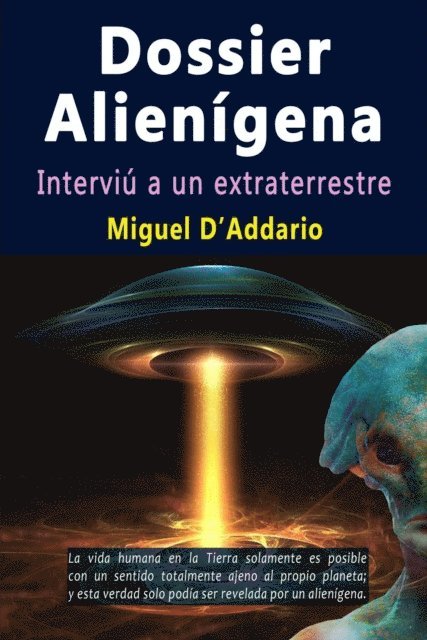Miguel D'Addario - Dossier alienigena - Interviu a un extraterrestre, E-bok