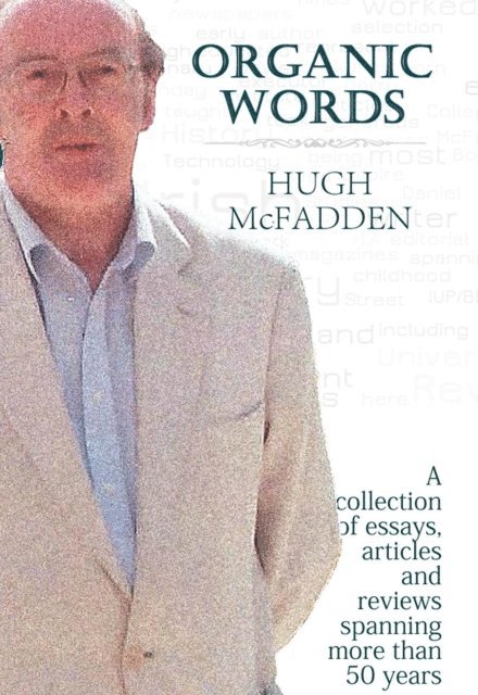 Hugh McFadden - Organic Words, E-bok