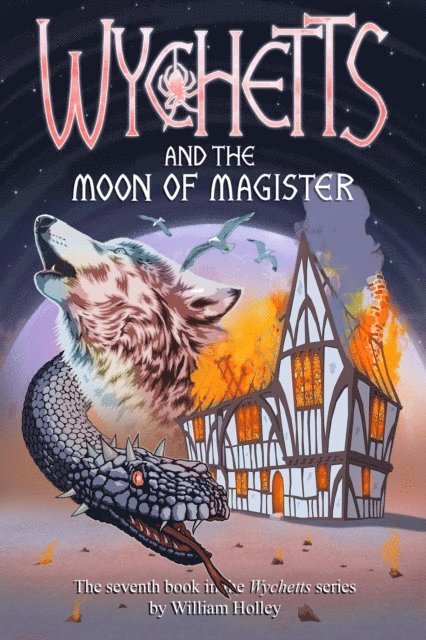 William Holley - Wychetts and the Moon of Magister, E-bok