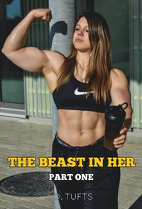 Beast in Her (Part One) 