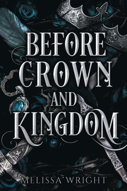 Melissa Wright - Before Crown and Kingdom, E-bok