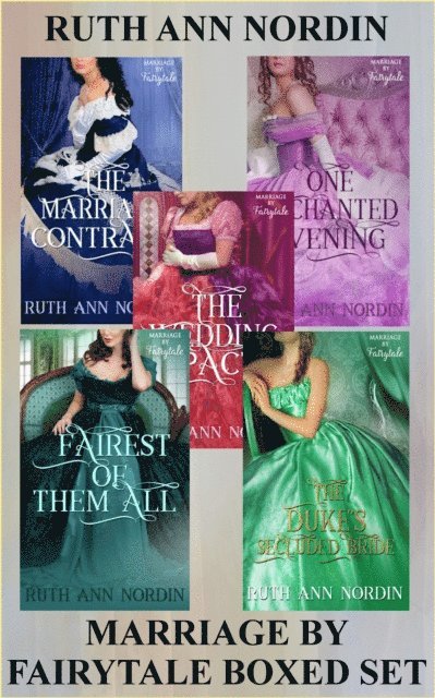 Ruth Ann Nordin - Marriage by Fairytale Boxed Set, E-bok