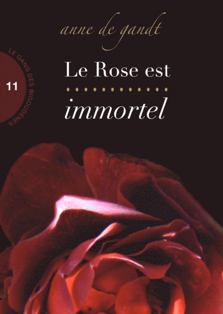 Anne de Gandt - Le Rose est immortel (Saison 11), E-bok