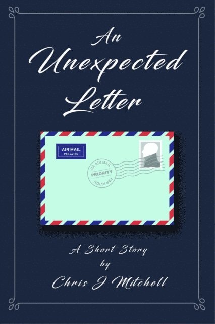 Chris J Mitchell - Unexpected Letter, E-bok