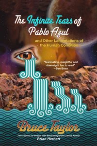 Infinite Tears of Pablo Azul - and Other Lamentations of the Human Condition