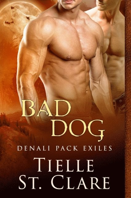 Tielle St. Clare - Bad Dog, E-bok