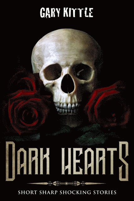 Gary Kittle - Dark Hearts, E-bok