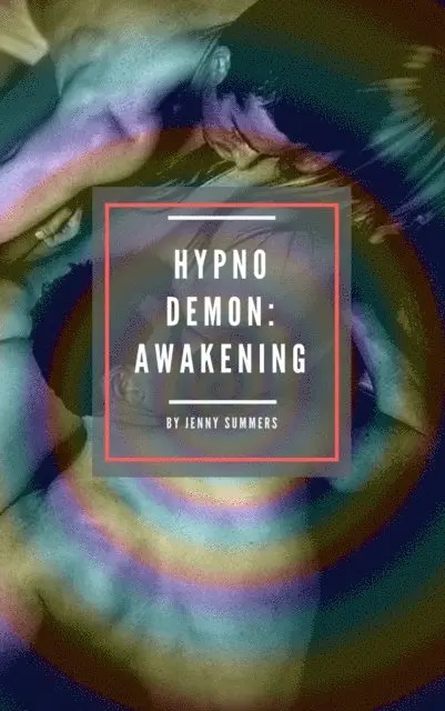 Jenny Summers - Hypno Demon: Awakening, E-bok. Tillgänglighet: Lägg i varukorg