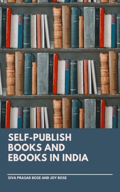 Joy Bose, Siva Prasad Bose - Self-Publish Books and E-Books in India, E-bok