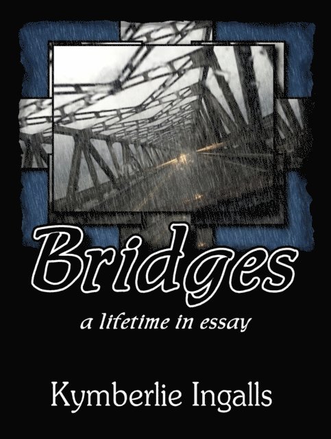 Kymberlie Ingalls - Bridges, E-bok