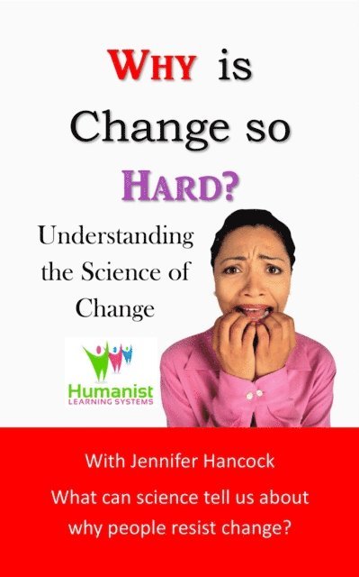 Jennifer Hancock - Why is Change so Hard?, E-bok