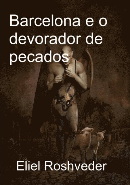 Eliel Roshveder - Barcelona e o devorador de pecados, E-bok. Tillgänglighet: Lägg i varukorg