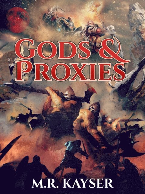 Michael Kayser - Gods & Proxies, E-bok
