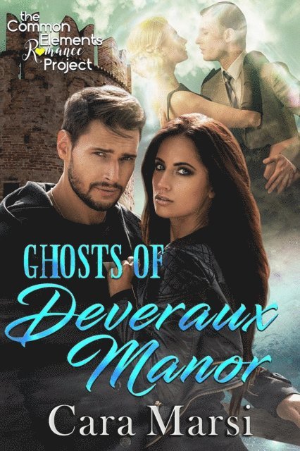 Cara Marsi - Ghosts of Deveraux Manor, E-bok