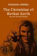 Chronicles of Mother Earth Book One: The Elven Uprising