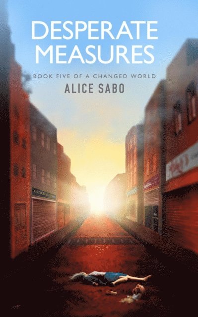 Alice Sabo - Desperate Measures, E-bok